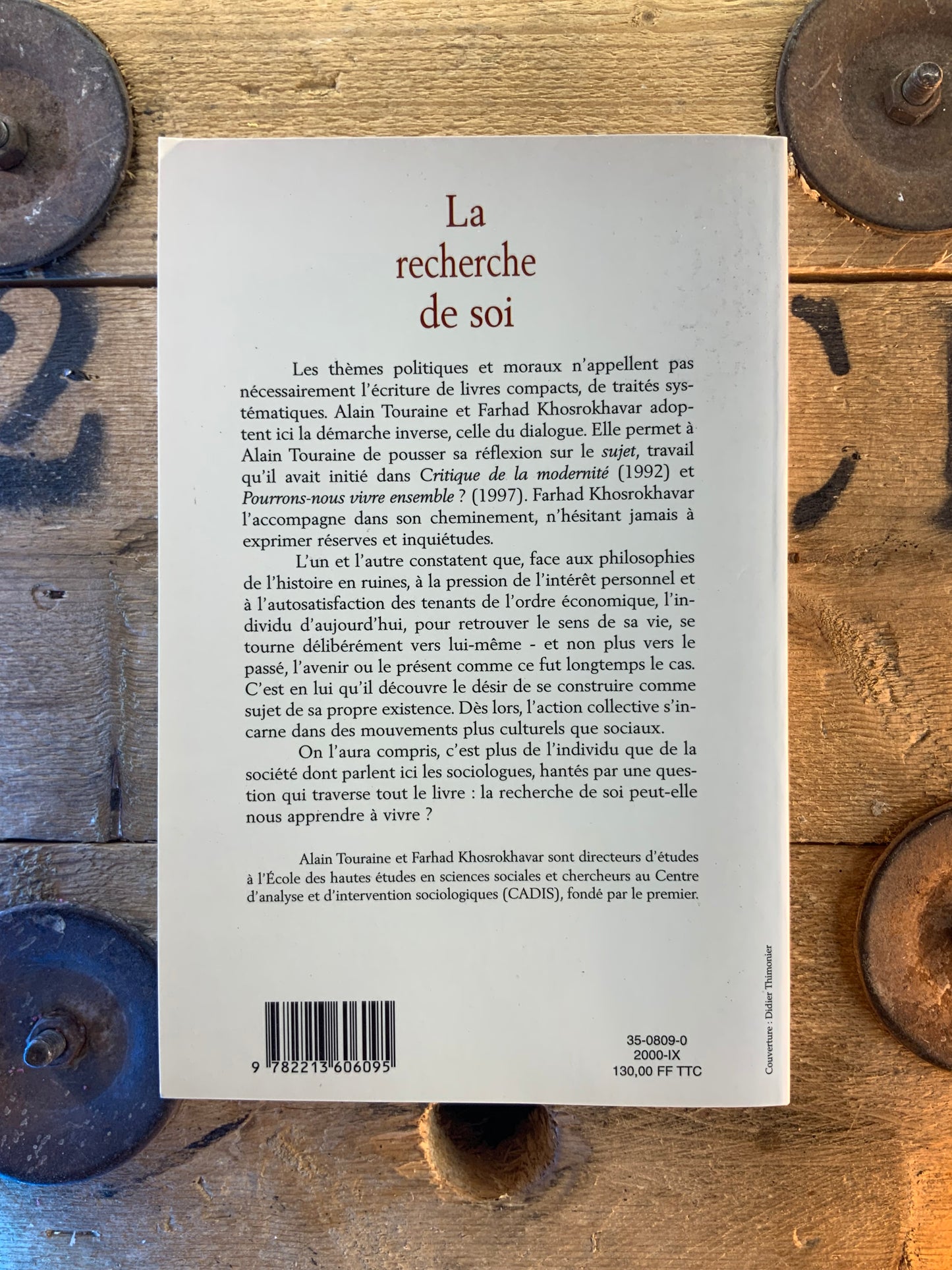 La recherche de soi : dialogue sur le Sujet - Alain Touraine et Farhad Khosrokhavar