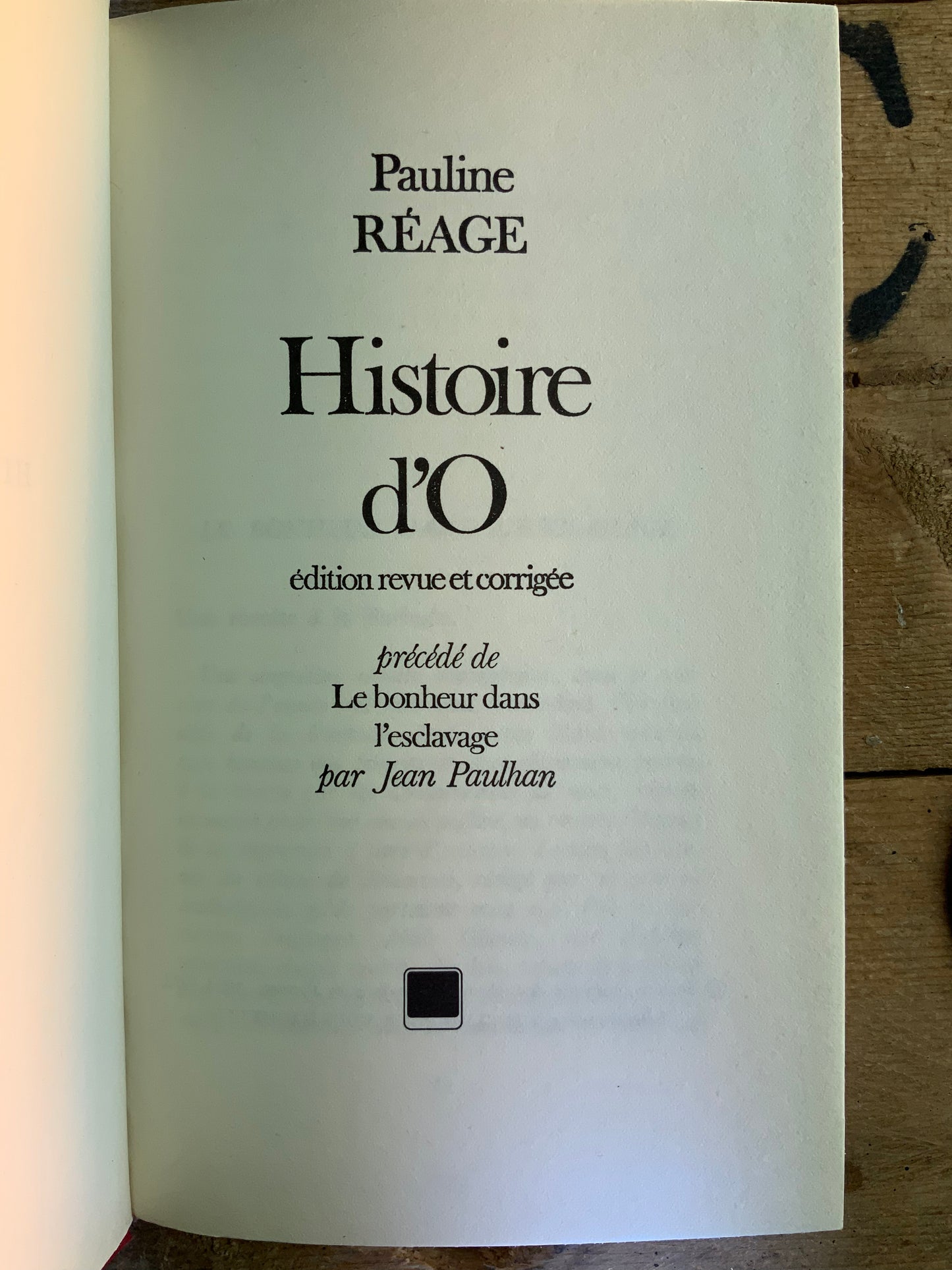 Histoire d’O, précédé de le bonheur dans l’esclavage - Pauline Réage