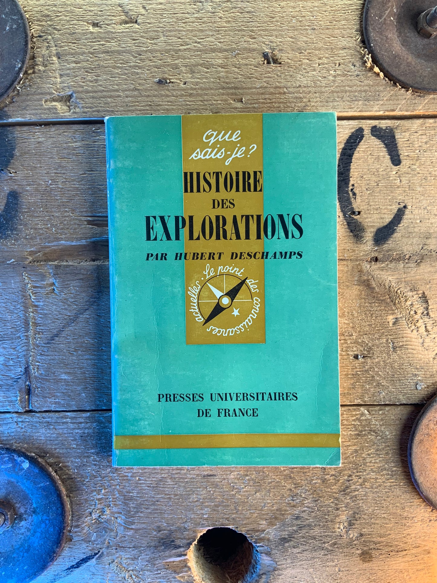 Histoire des explorations - Hubert Deschamps