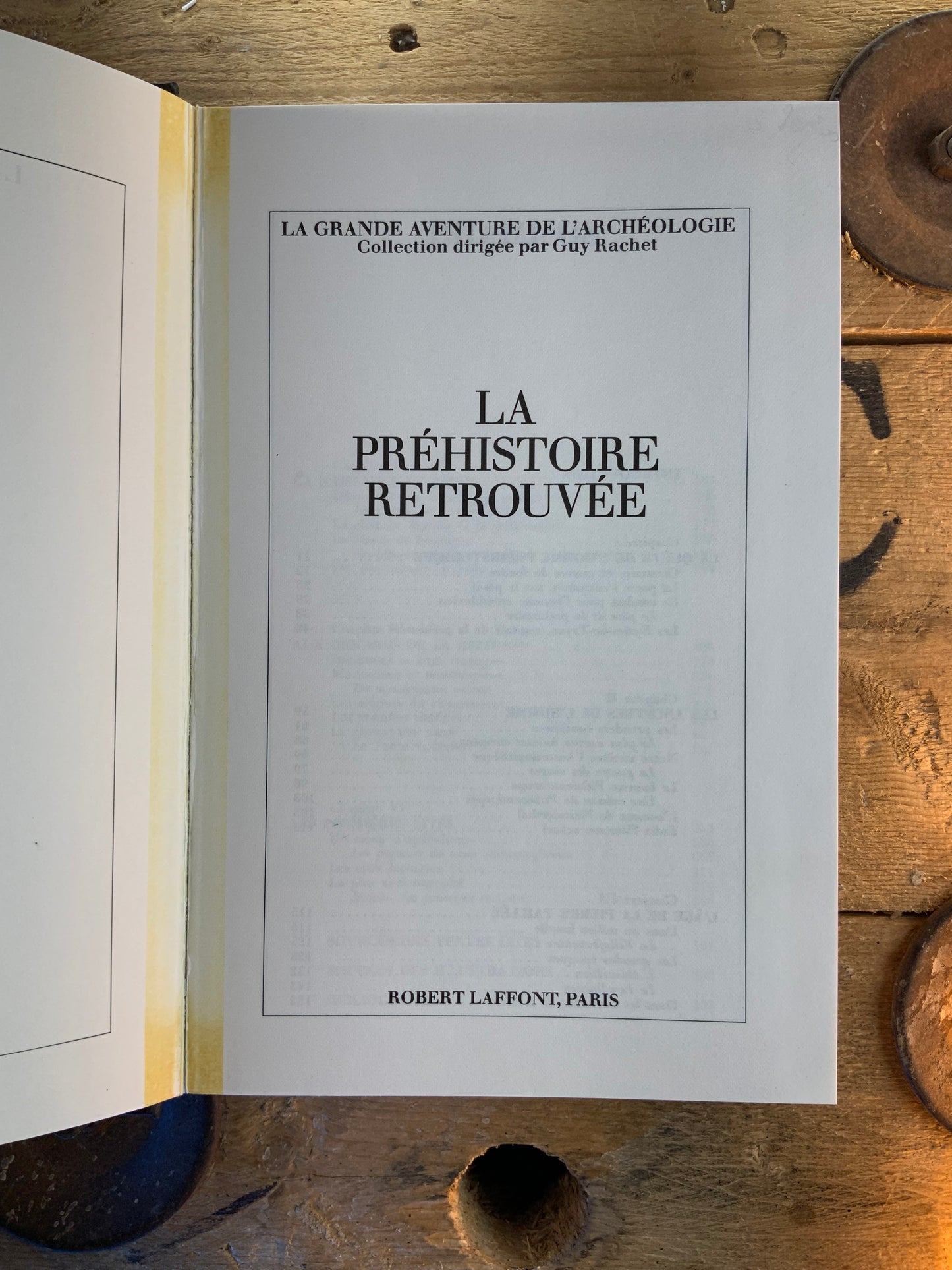 La grande aventure de l’Archéologie : La préhistoire retrouvée - Guy Rachet
