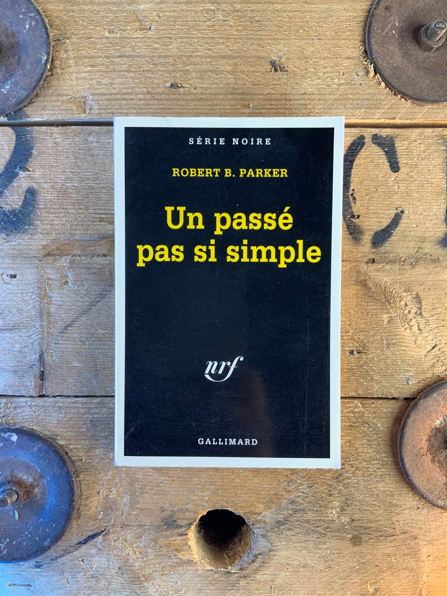 Un passé pas si simple - Robert B. Parker