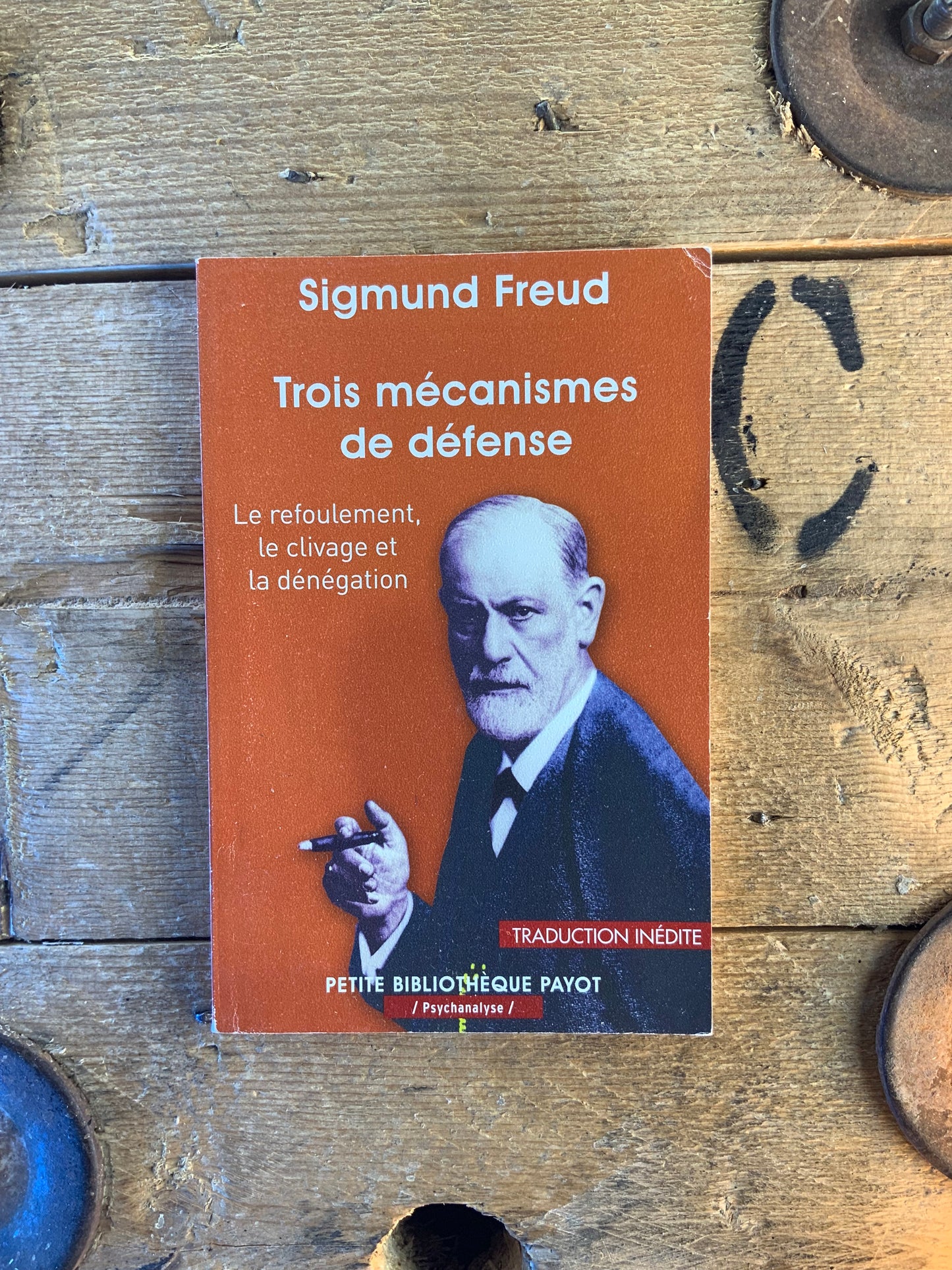 Trois mécanismes de défense : le refoulement, le clivage et la dénégation - Sigmund Freud