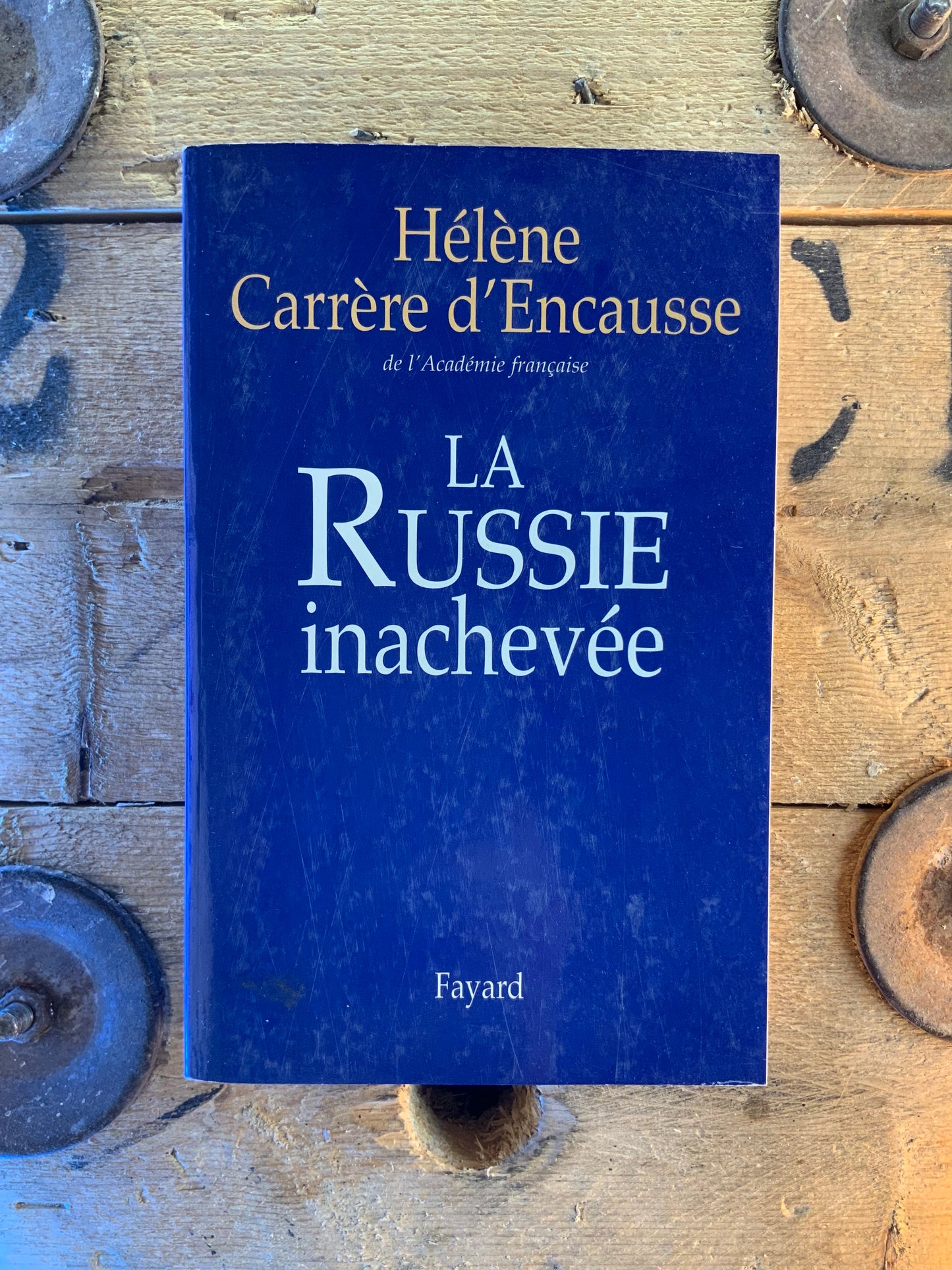 La Russie inachevée - Hélène Carrère d’Encausse