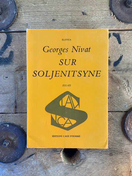 Sur Soljenitsyne - Georges Nivat