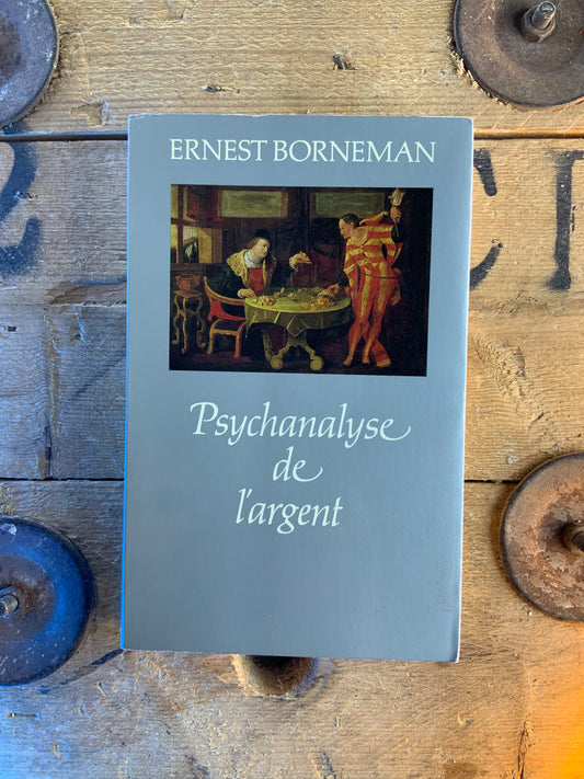 Psychanalyse de l’argent - Ernest Borneman