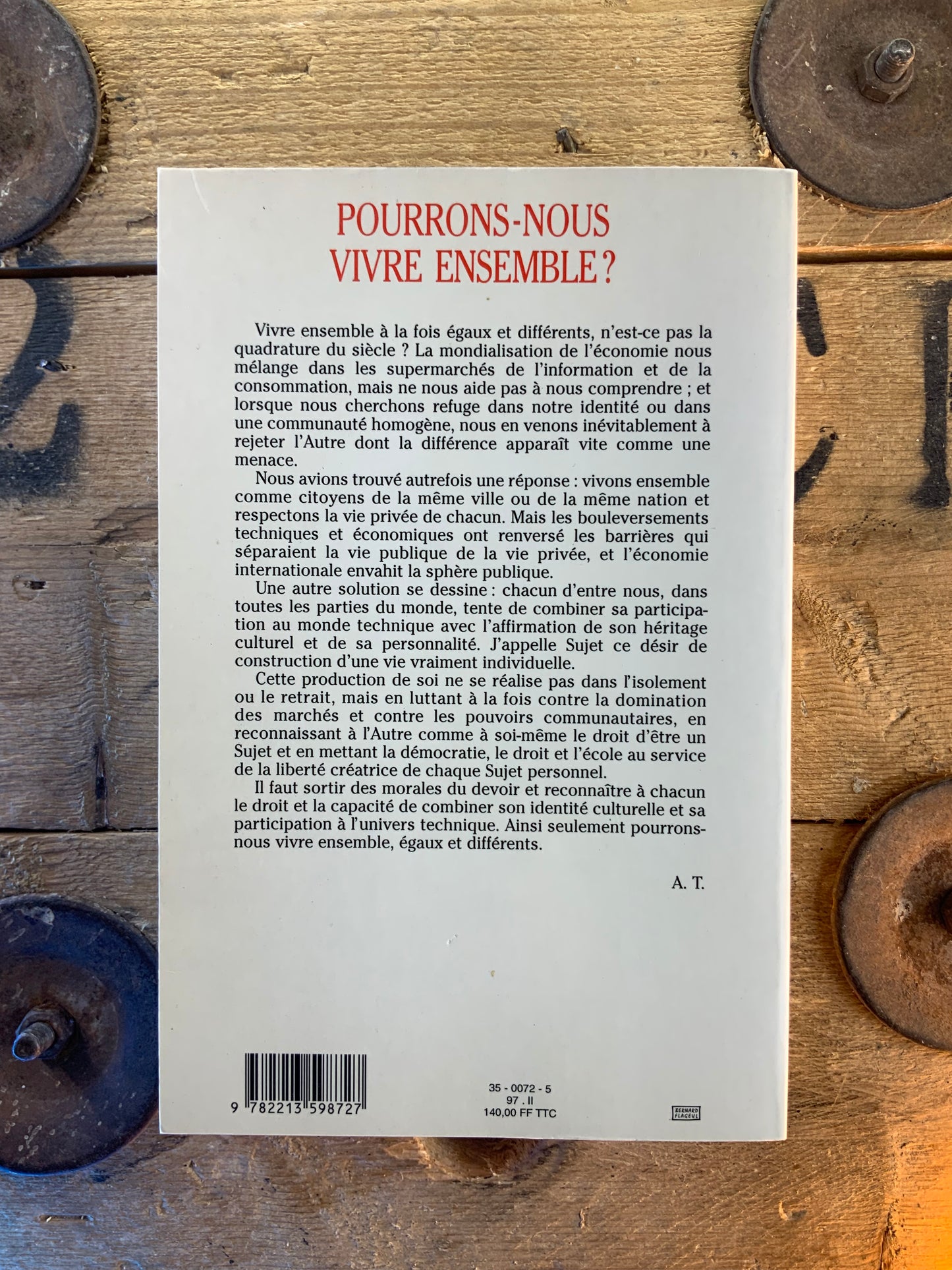 Pourrions-nous vivre ensemble : égaux et différents - Alain Touraine