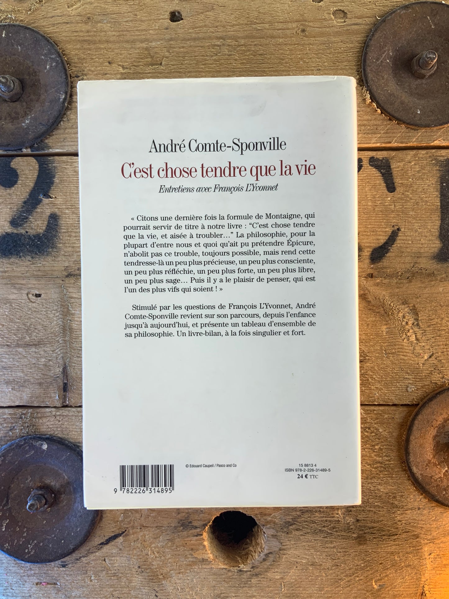 C’est chose tendre que la vie - André-Comte Sponville