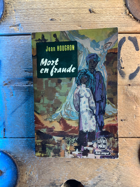 Mort en fraude - Jean Hougron