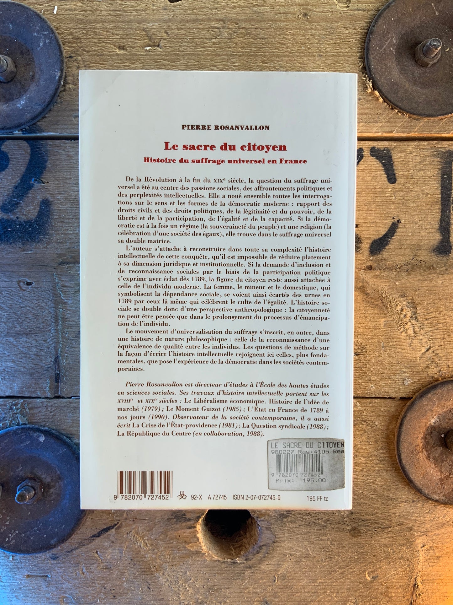 Le sacre du citoyen : histoire du suffrage universel en France - Pierre Rosanvallon
