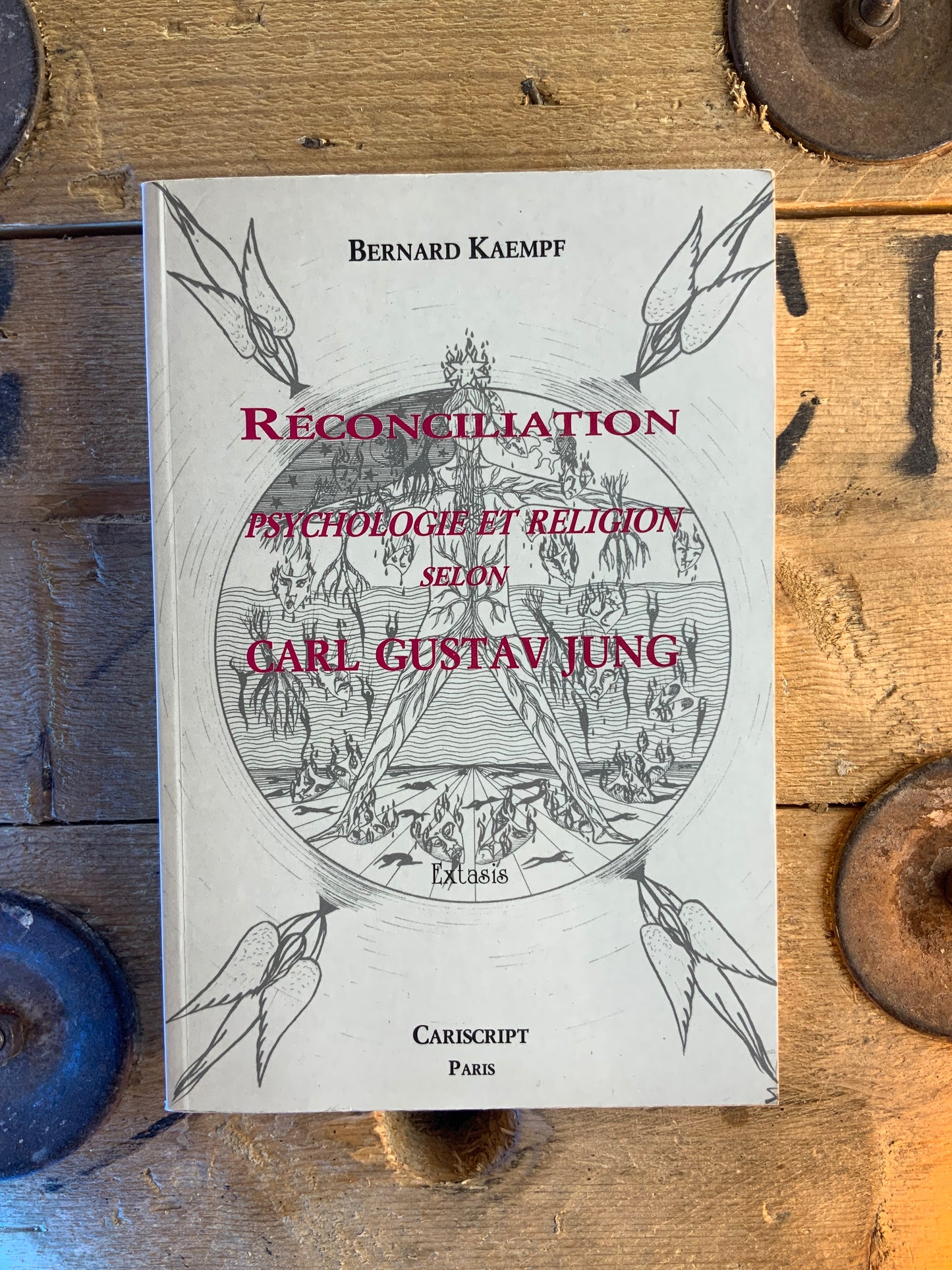 Réconciliation : psychologie et religion selon Carl Gustav Jung - Bernard Kaempf