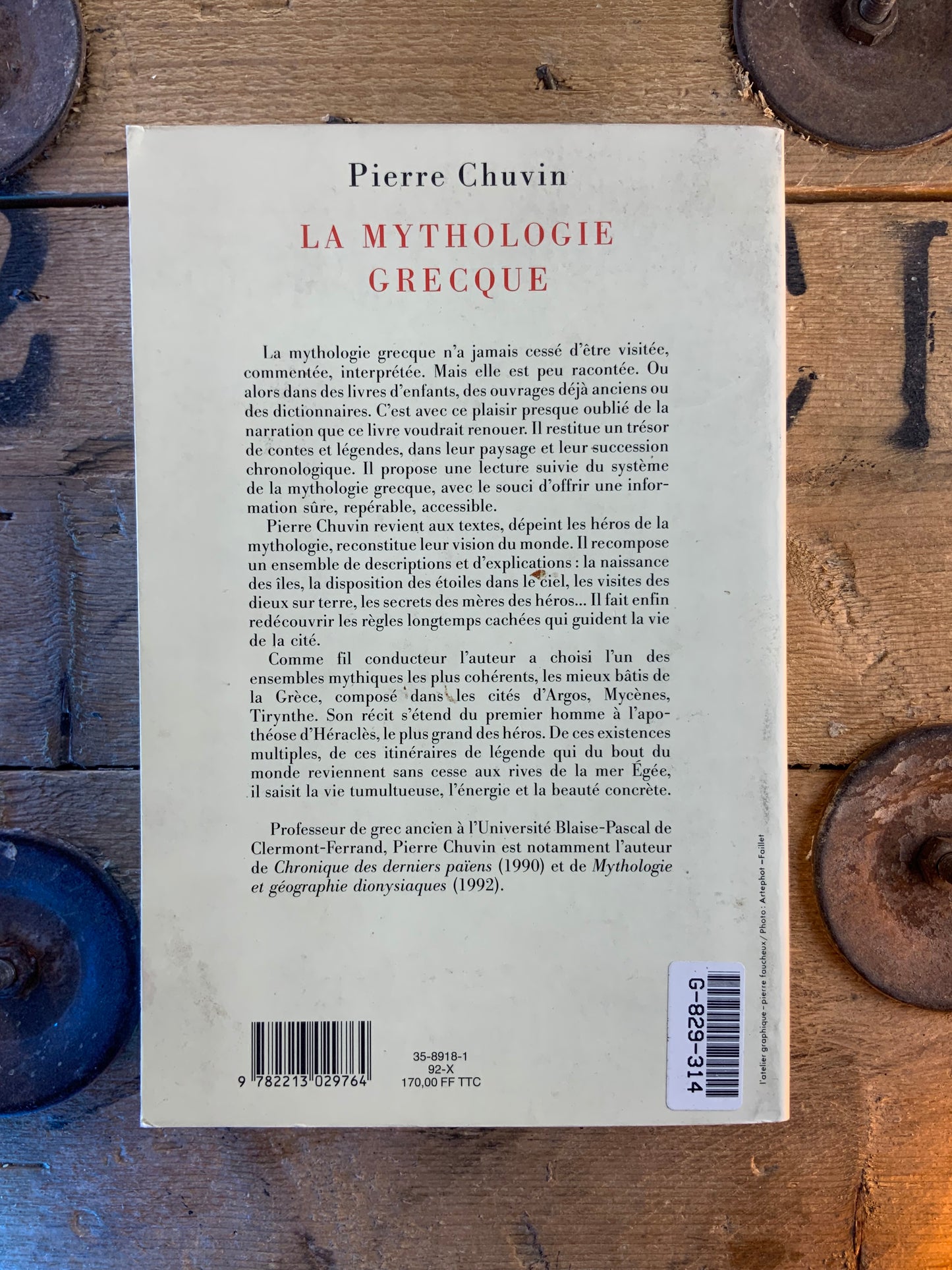 La mythologie grecque : du premier homme à l’Hapothéose d’Heraclès - Pierre Chuvin