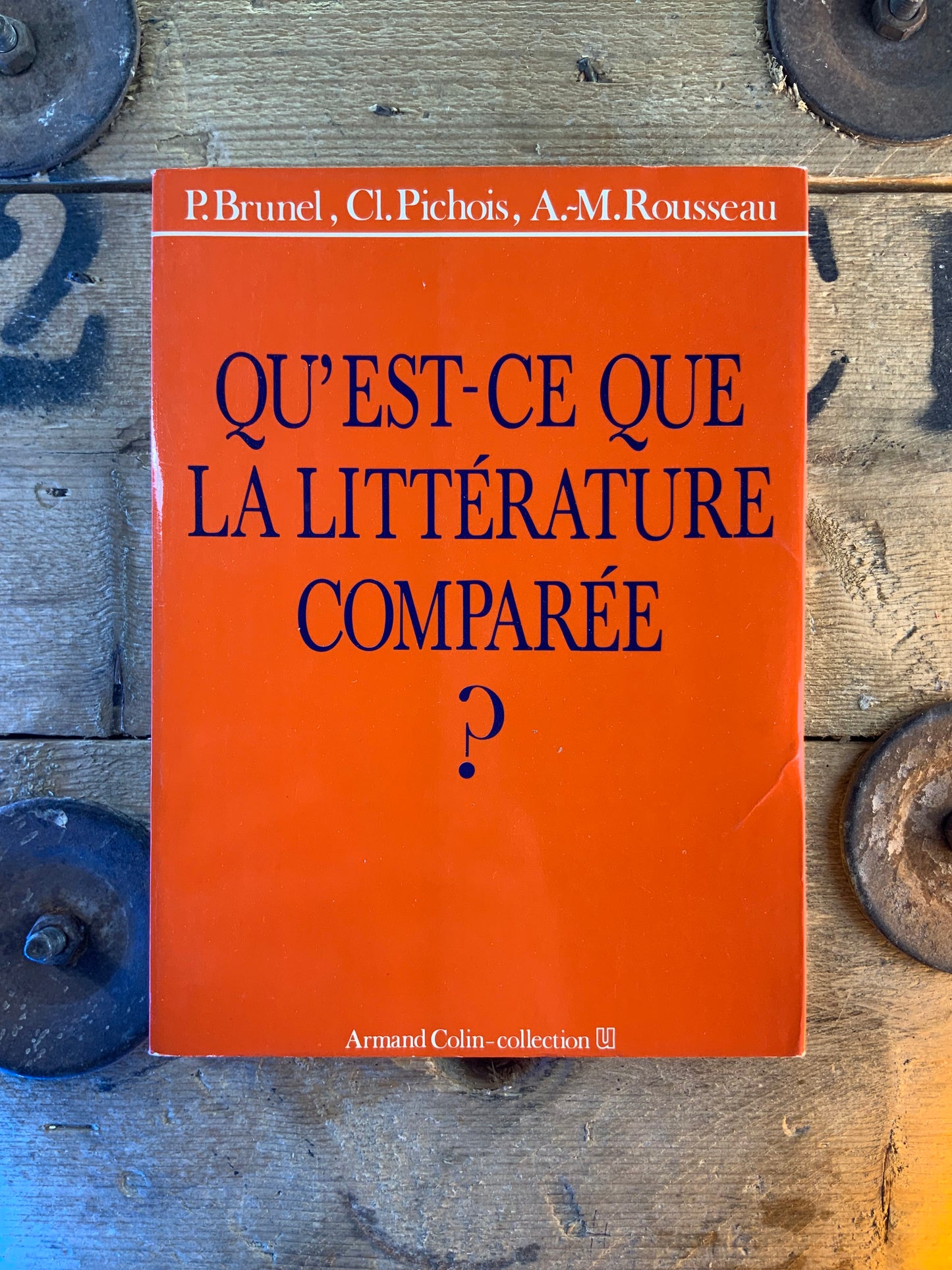 Qu’est-ce que la littérature comparée ? - P. Brunel . Cl Pichois . A.-M. Rousseau