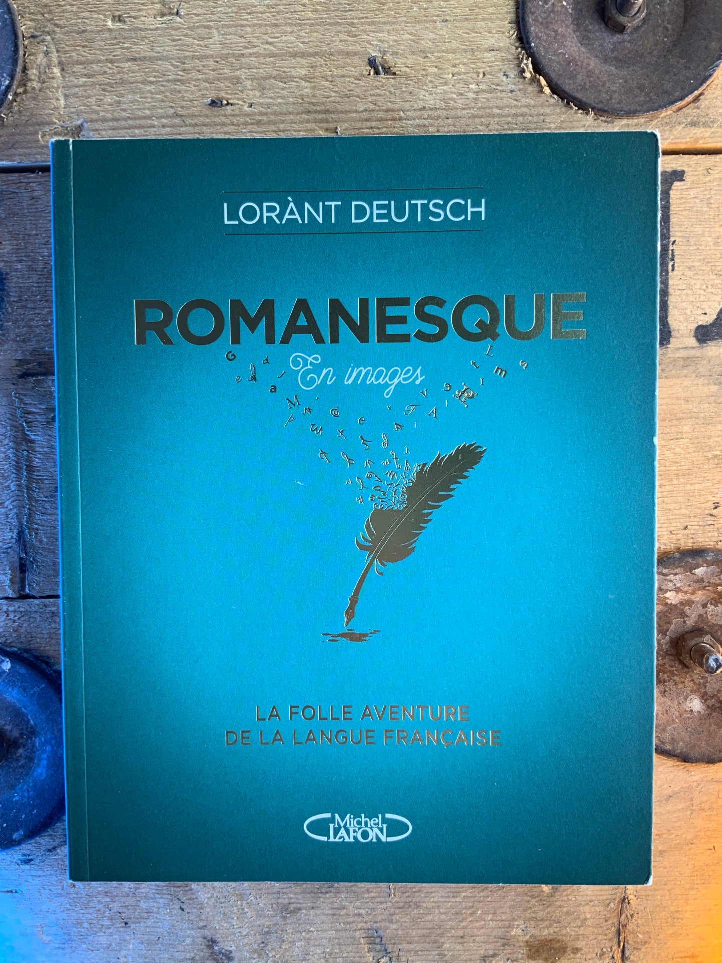 Romanesque en images : la folle aventure de la langue française - Loràng Deutsch