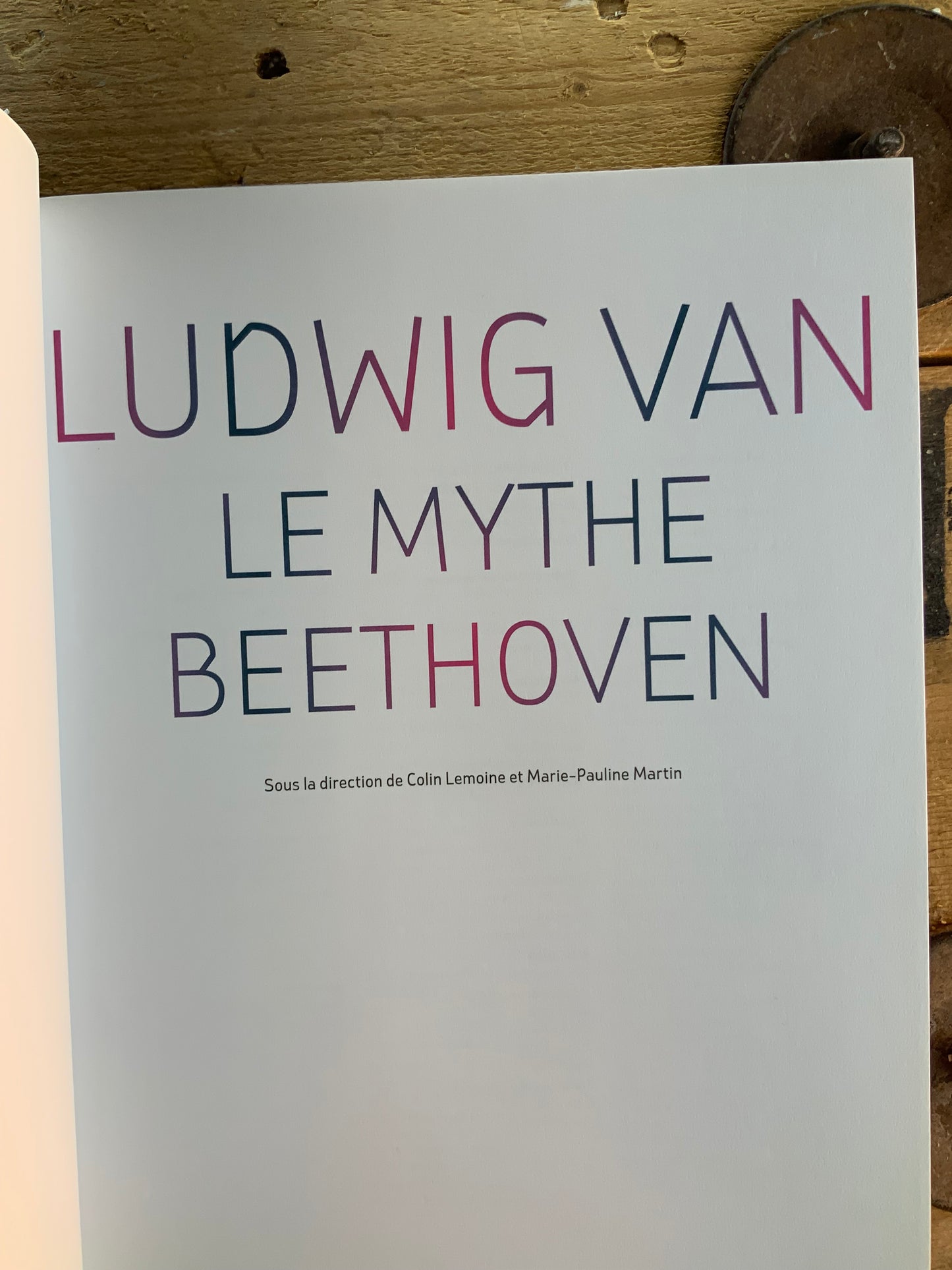 Ludwing Van : le mythe Beethoven