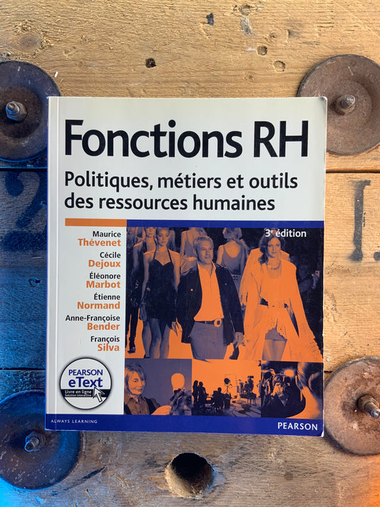 Fonctions RH : politiques, métiers et outils des ressources humaines