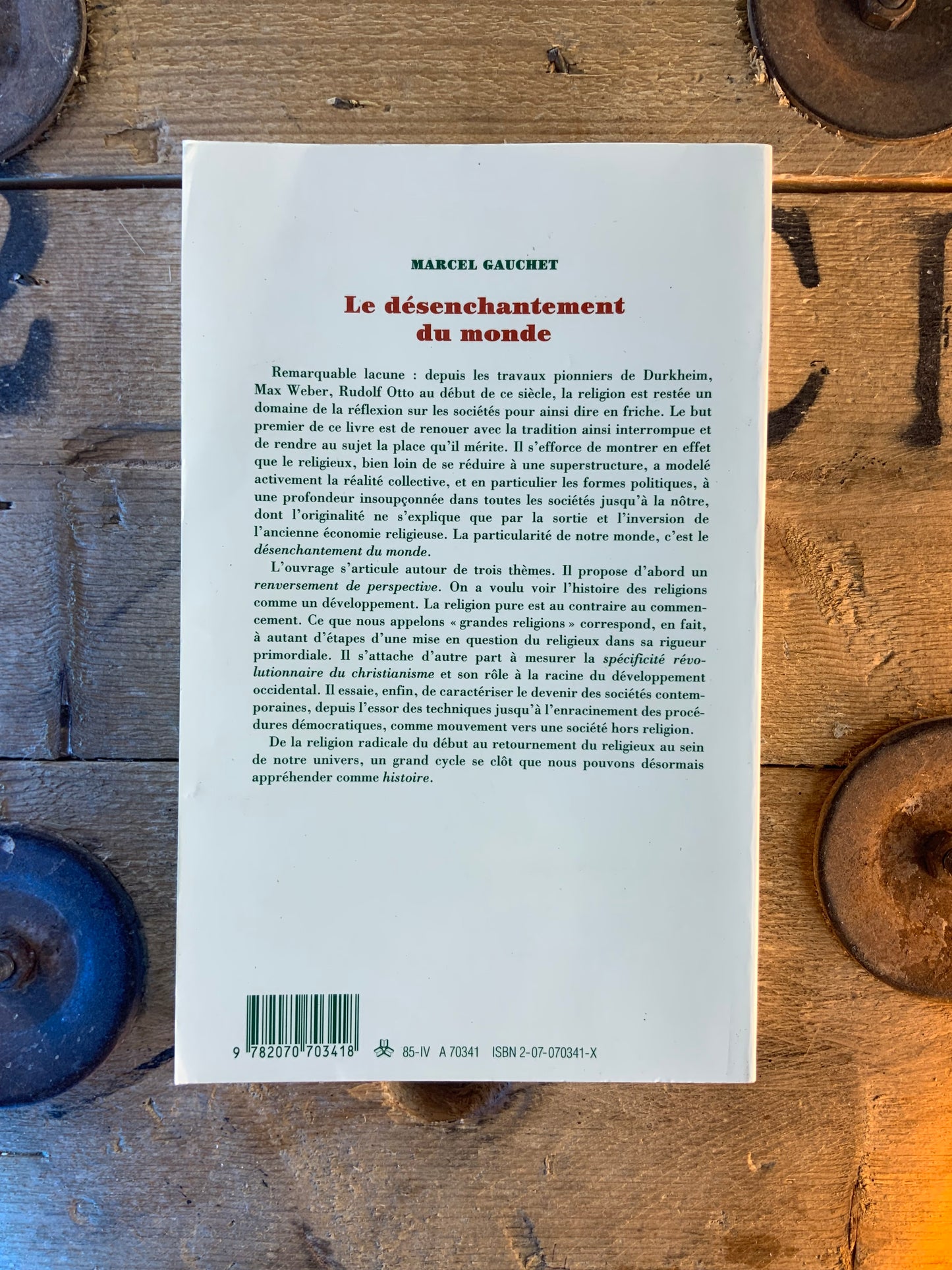 Le désenchantement du monde : une histoire politique de la religion - Marcel Gauchet