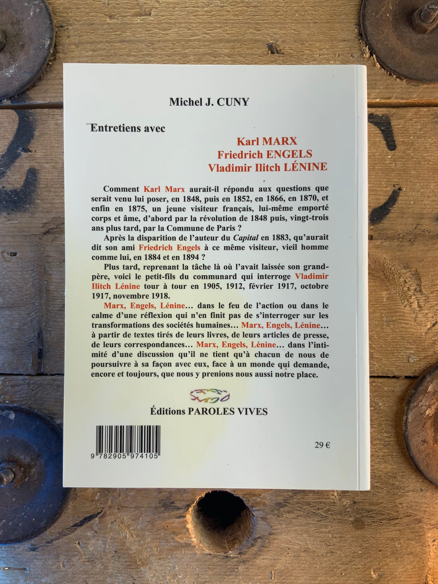 Entretiens avec : Karl Marx, Friederich Engels, Vladimir Illich Lénine - Michel J. Cuny