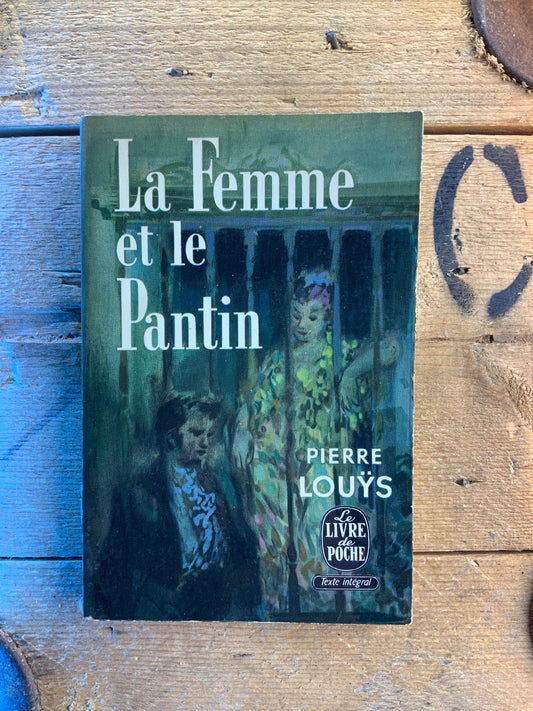 La femme et le pantin - Pierre Louÿs