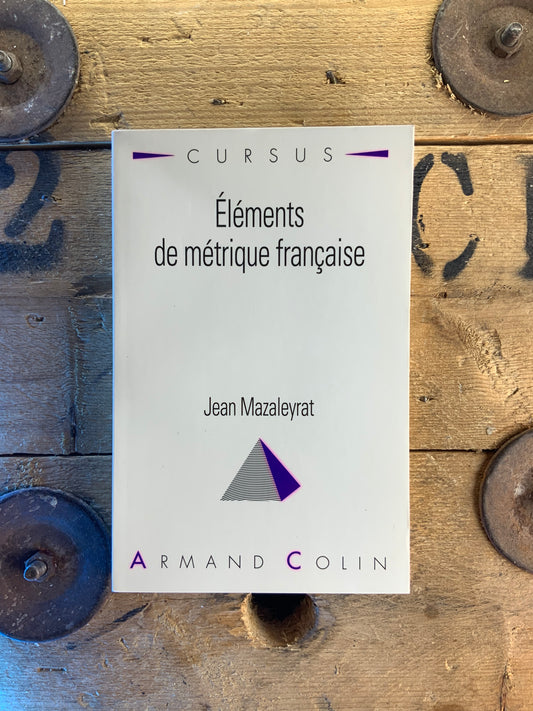Éléments de métrique française - Jean Mazaleyrat