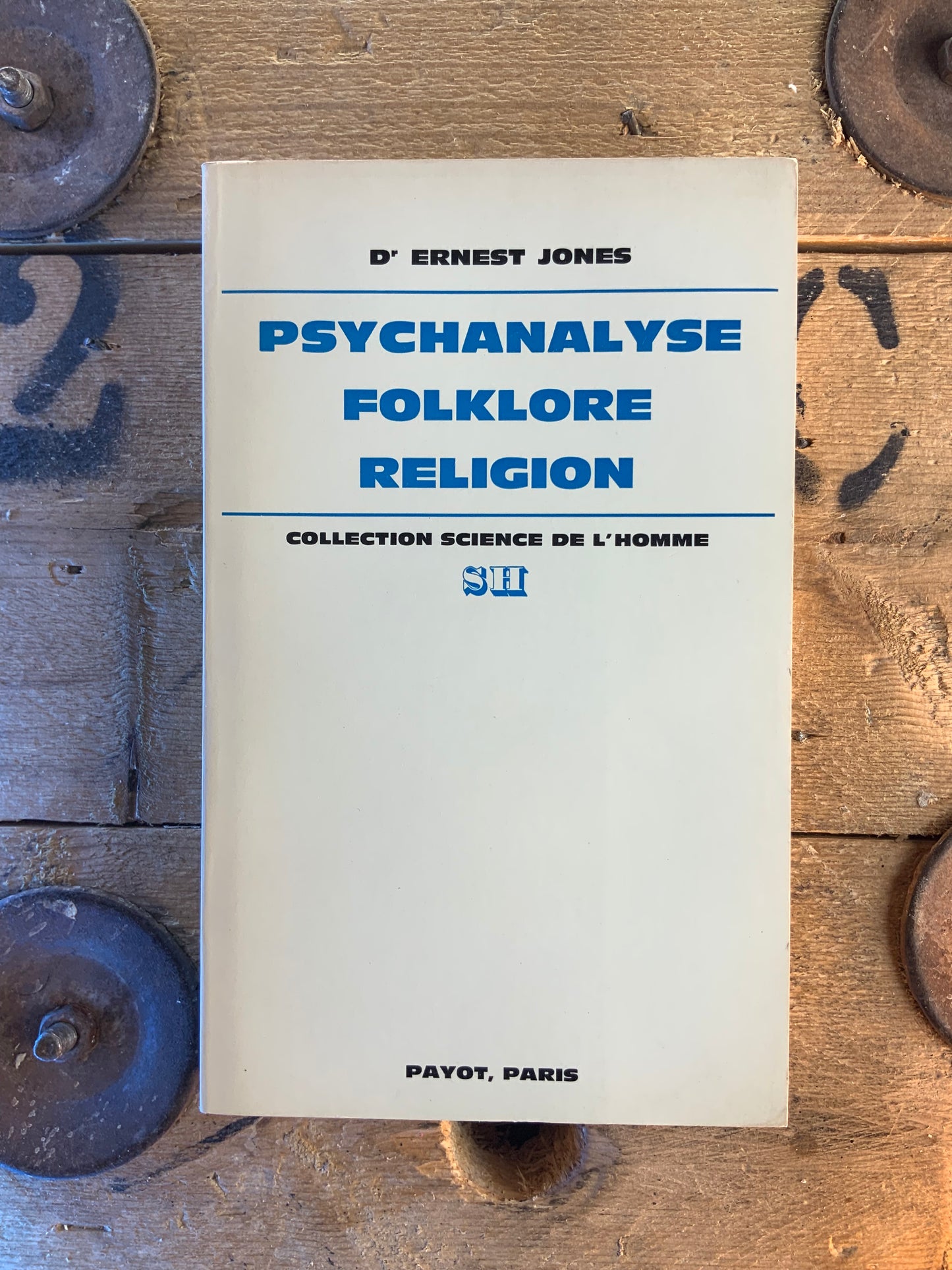 Psychanalyse folklore religion - Ernest Jones