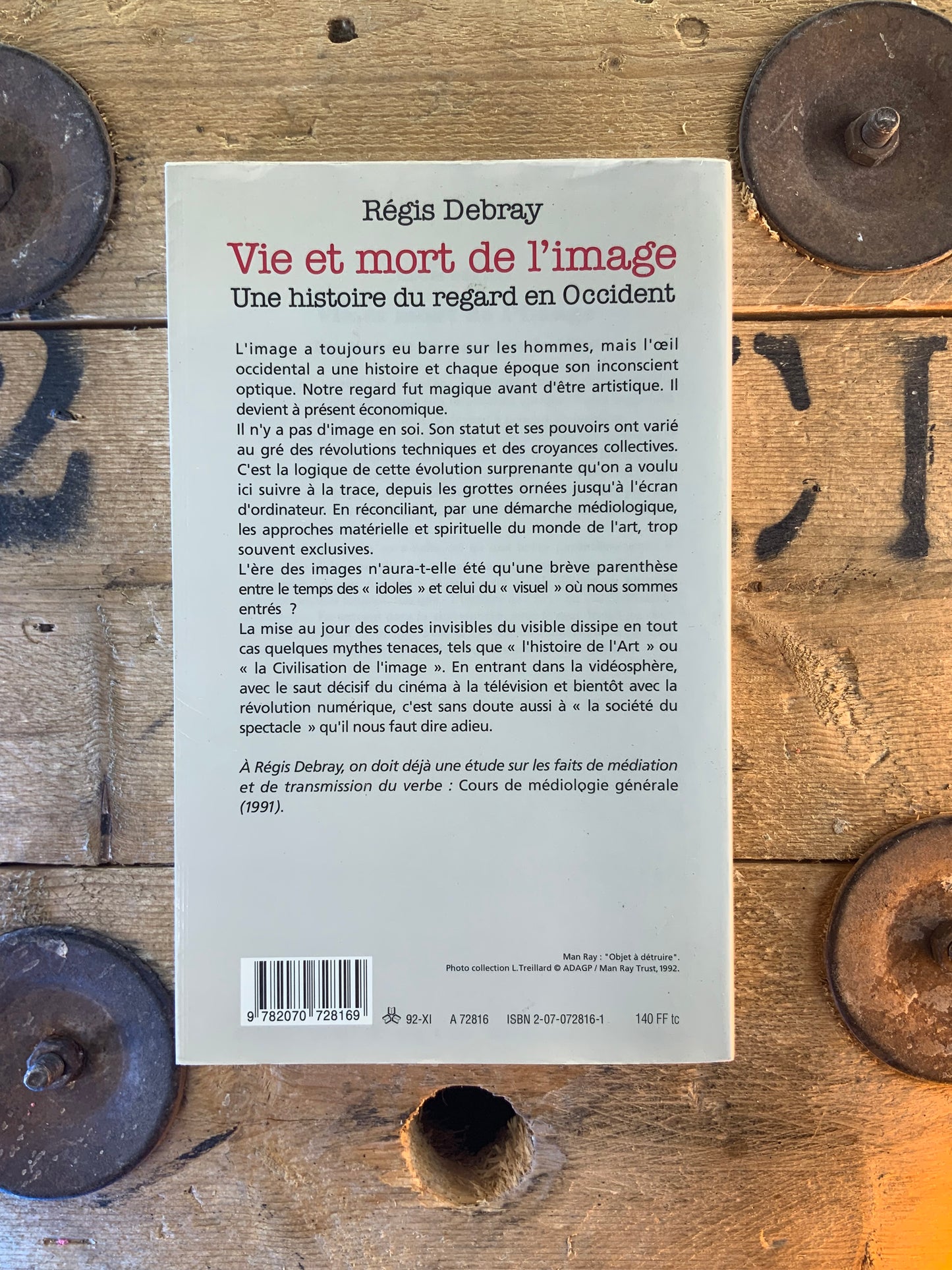 Vie et mort de l’image : une histoire du regard en Occident - Régis Debray