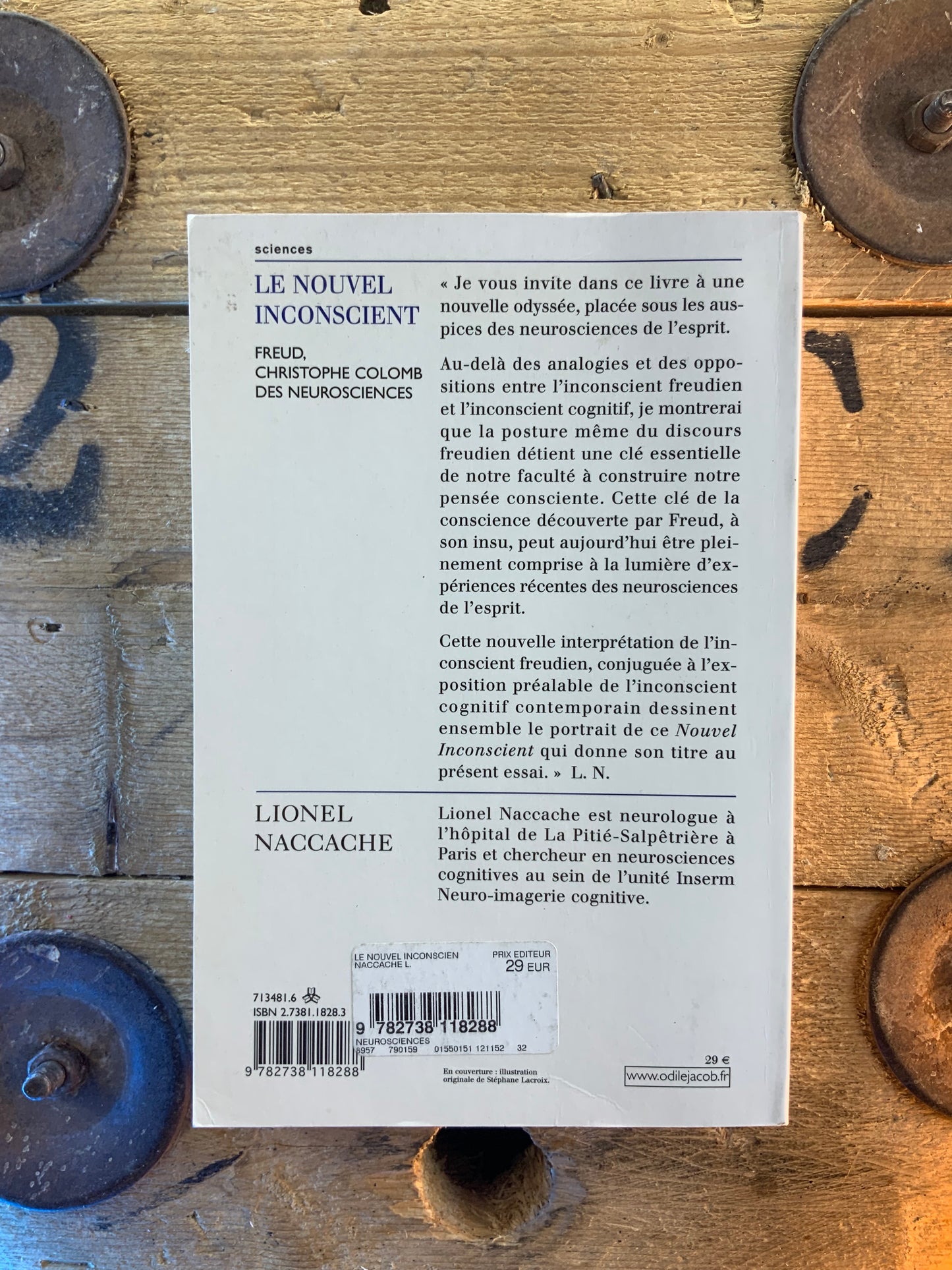 Le nouvel inconscient : Freud, Christophe Colomb des neurosciences - Lionel Naccache