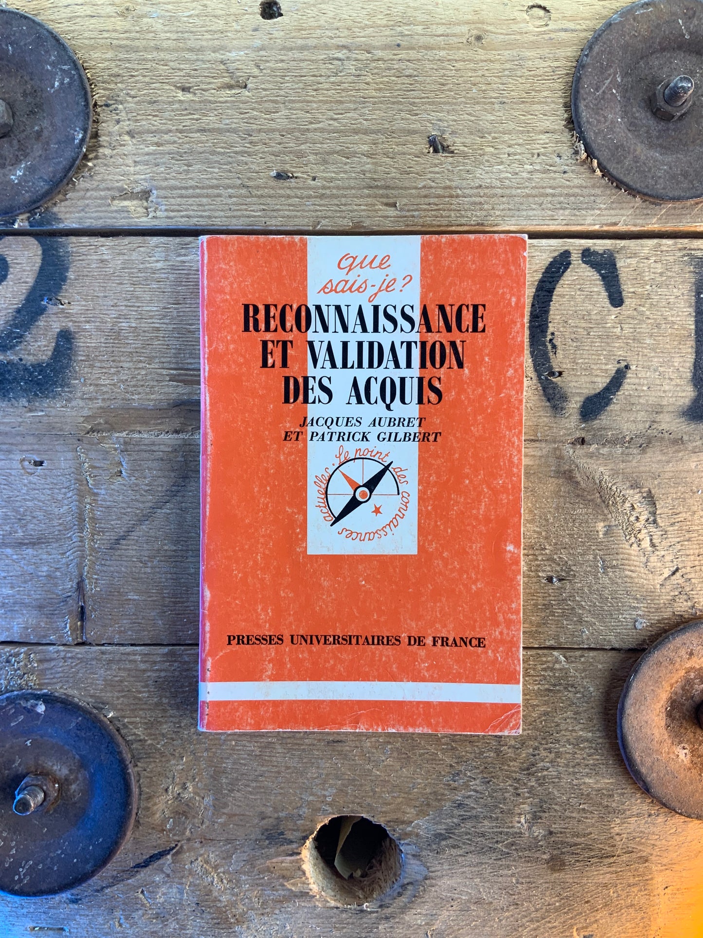 Reconnaissance et validation des acquis - Jacques Aubret et Patrick Gilbert