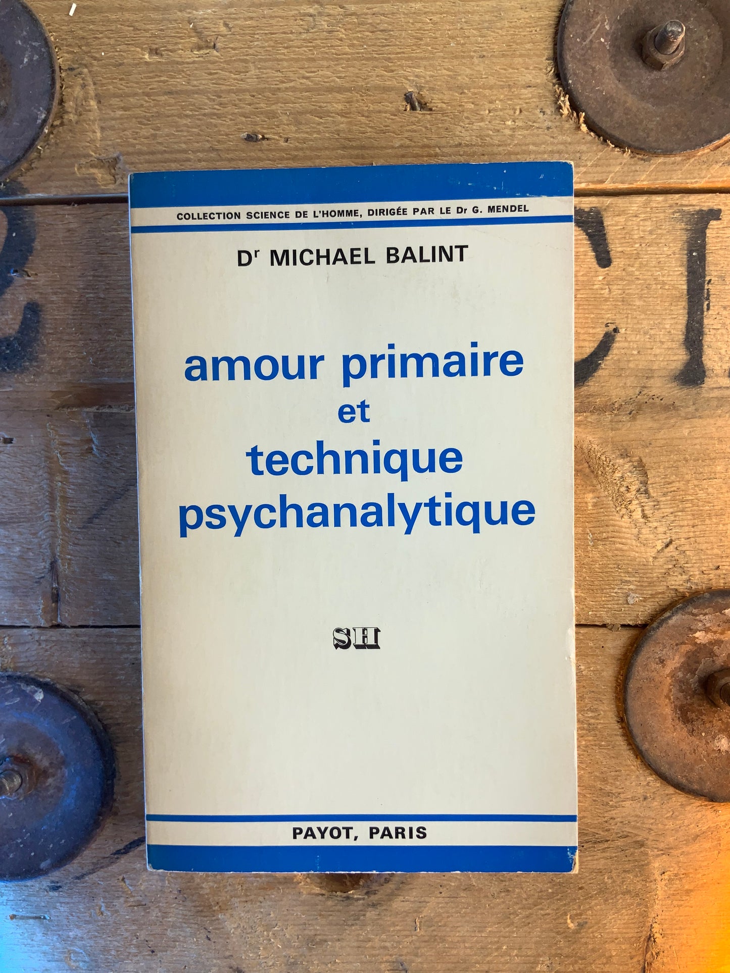 Amour primaire et technique psychanalytique - Dr Michael Balint