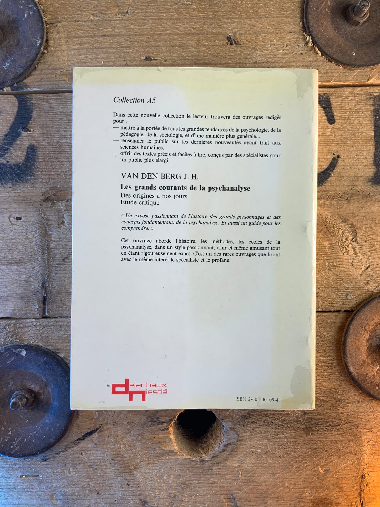 Les grands courants de la psychanalyse : des origines à nos jours Études critiques - JH Van Den Berg