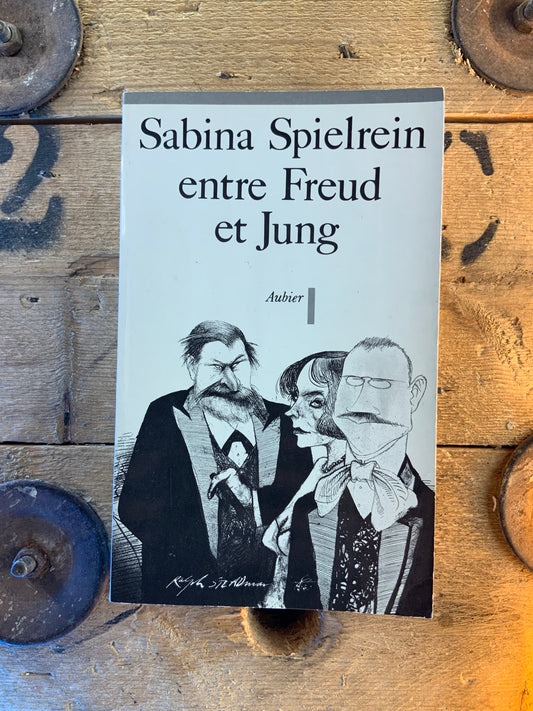 Sabina Spielrein entre Freud et Jung