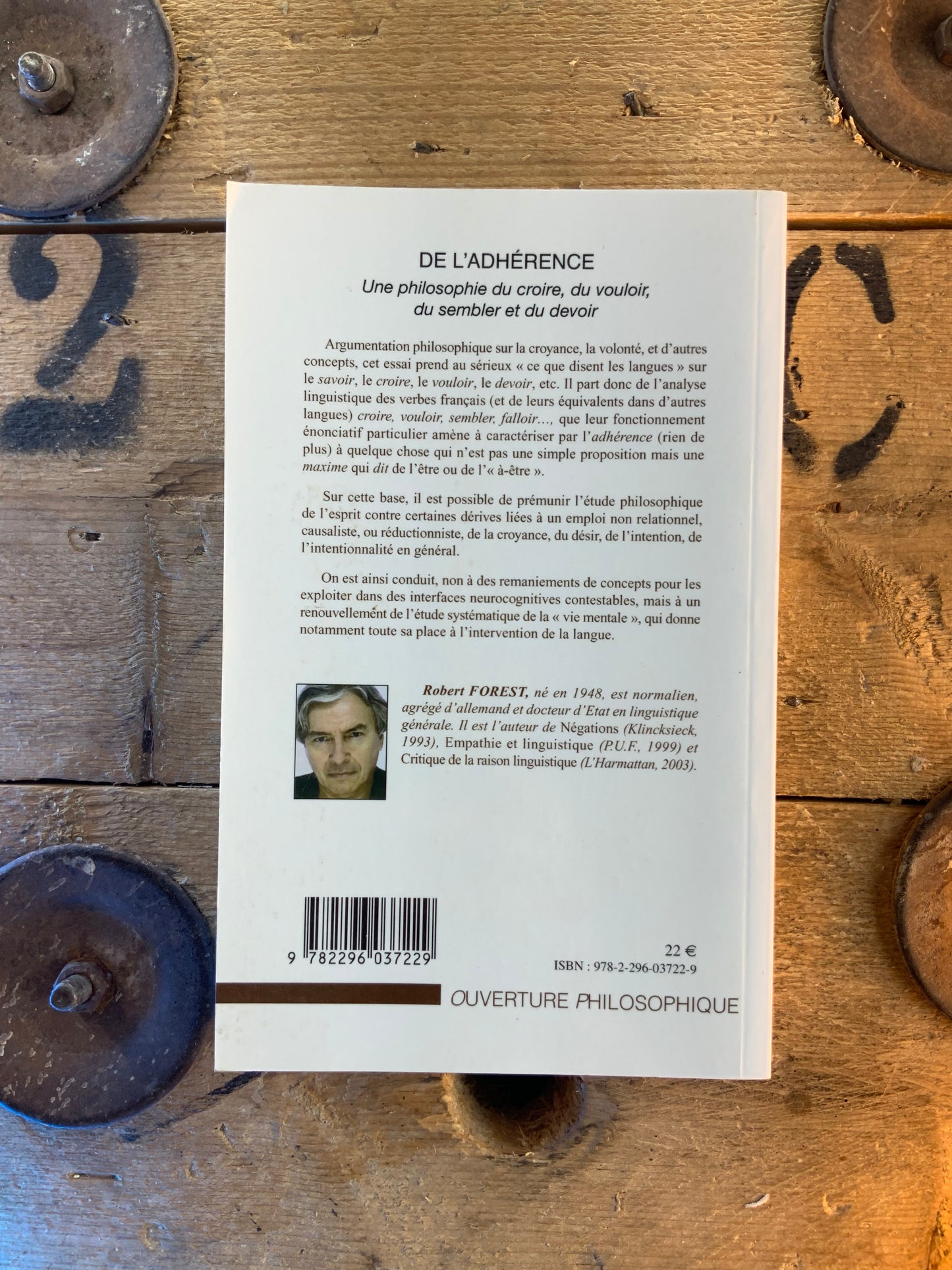 De l’adhérence : une philosophie du croire, du vouloir, du sembler et du devoir - Robert Forest