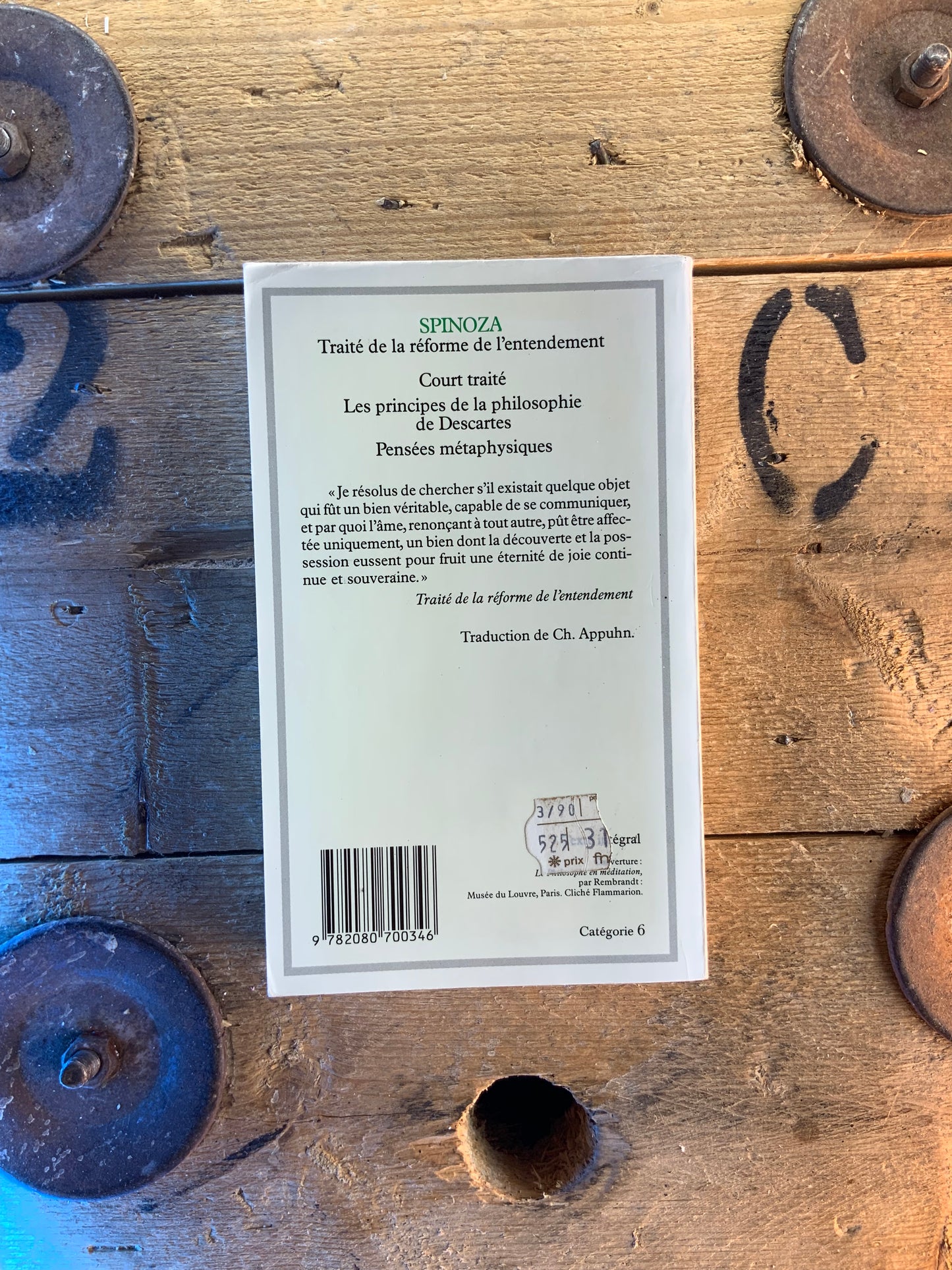 Traité de la réforme de l’entendement . Court traité . Les principes de la philosophie de Descartes . Pensées métaphysiques - Baruch Spinoza