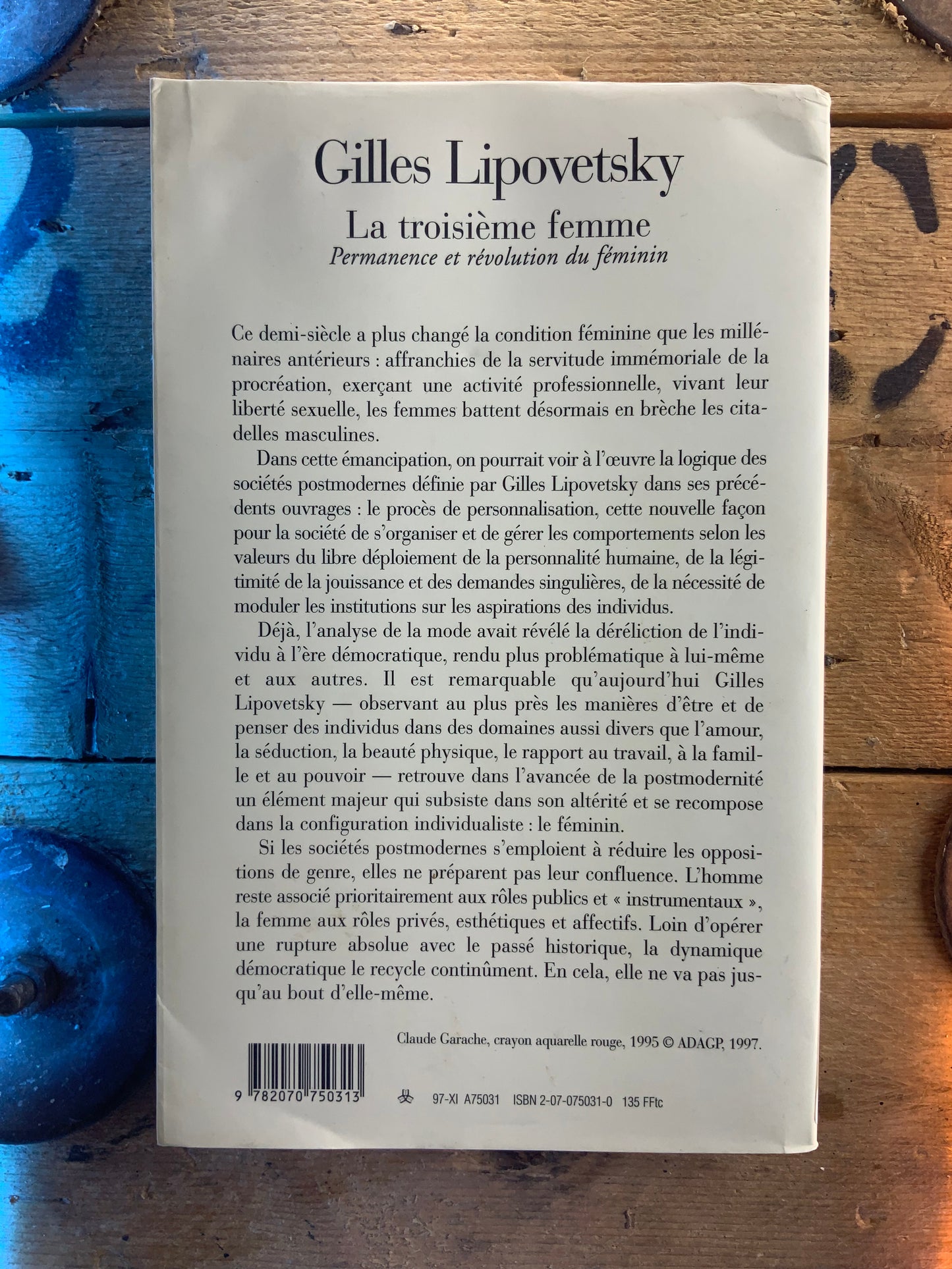 La troisième femme : permanence et révolution du féminin - Gilles Lipovetsky