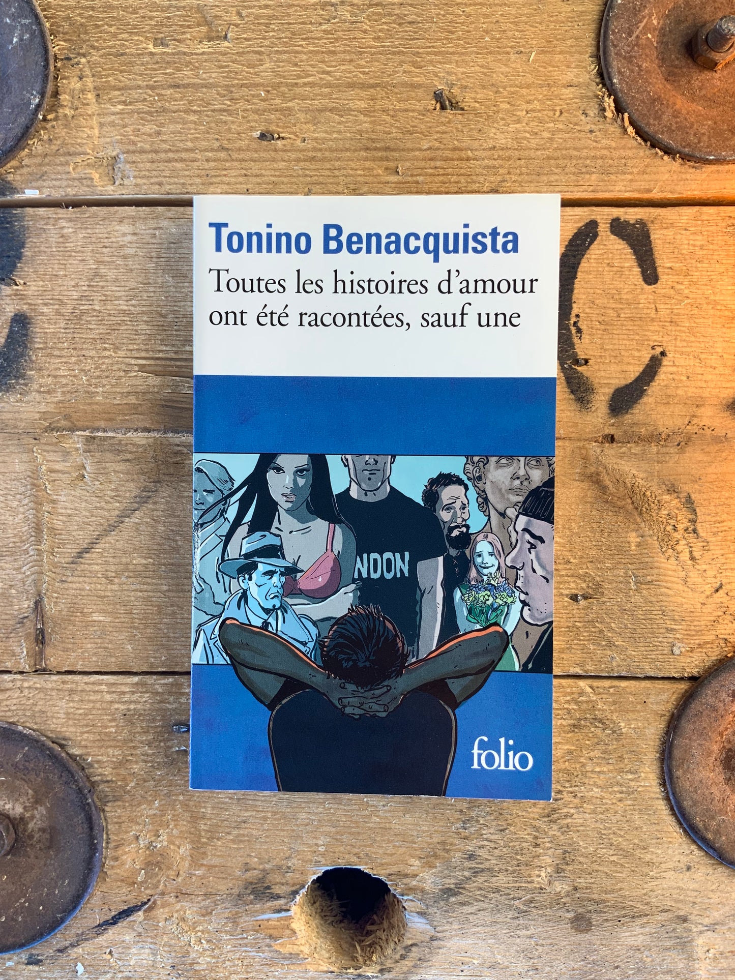 Toutes les histoires d’amour ont été racontées, sauf une - Tonino Benacquista
