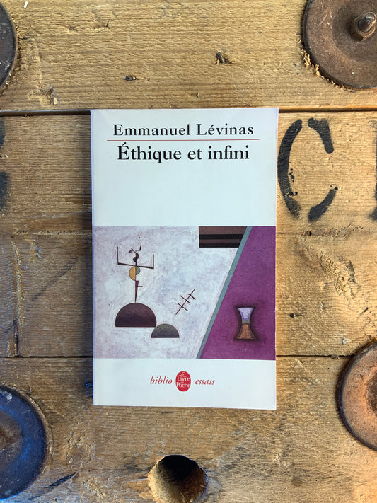 Éthique et infini - Emmanuel Lévinas