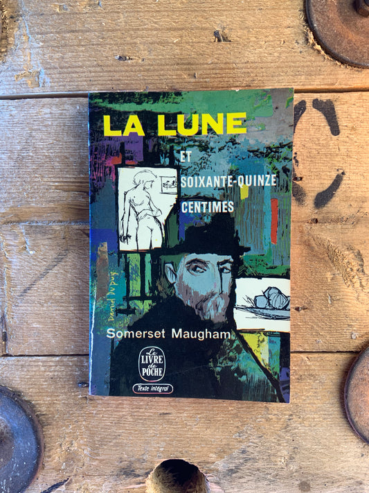 La lune et soixante-quinze centimes - Somerset Maugham