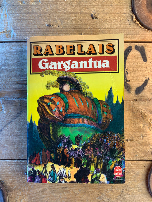 Gargantua - François Rabelais