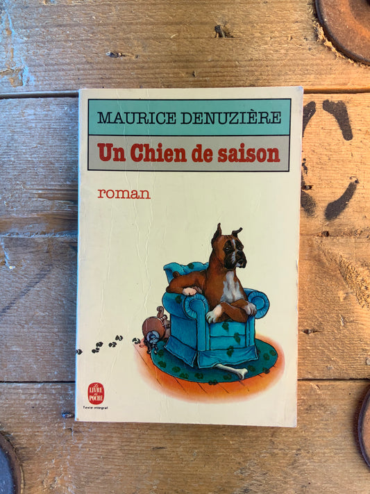 Un chien de saison - Maurice Denuzière