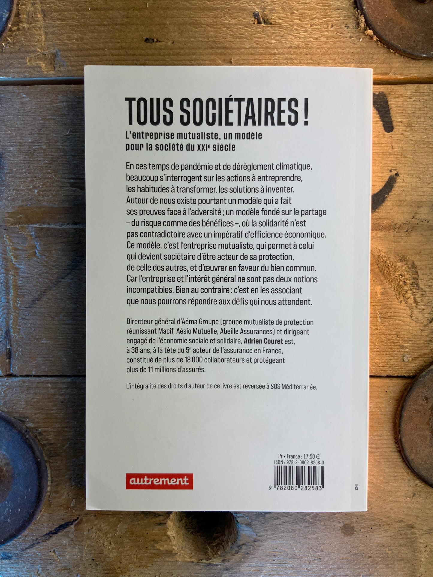 Tous sociétaires : l’entre mutualiste un modèle pour la société du XXIe siècle - Adrien Couret