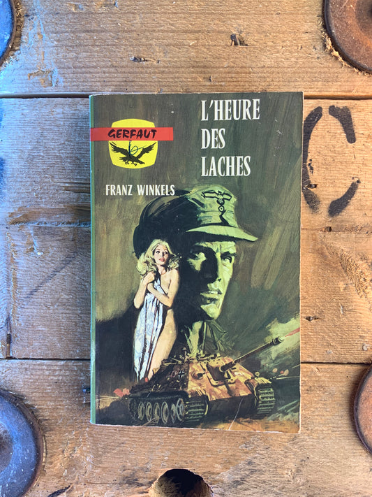 L’heure des laches - Franz Winkels