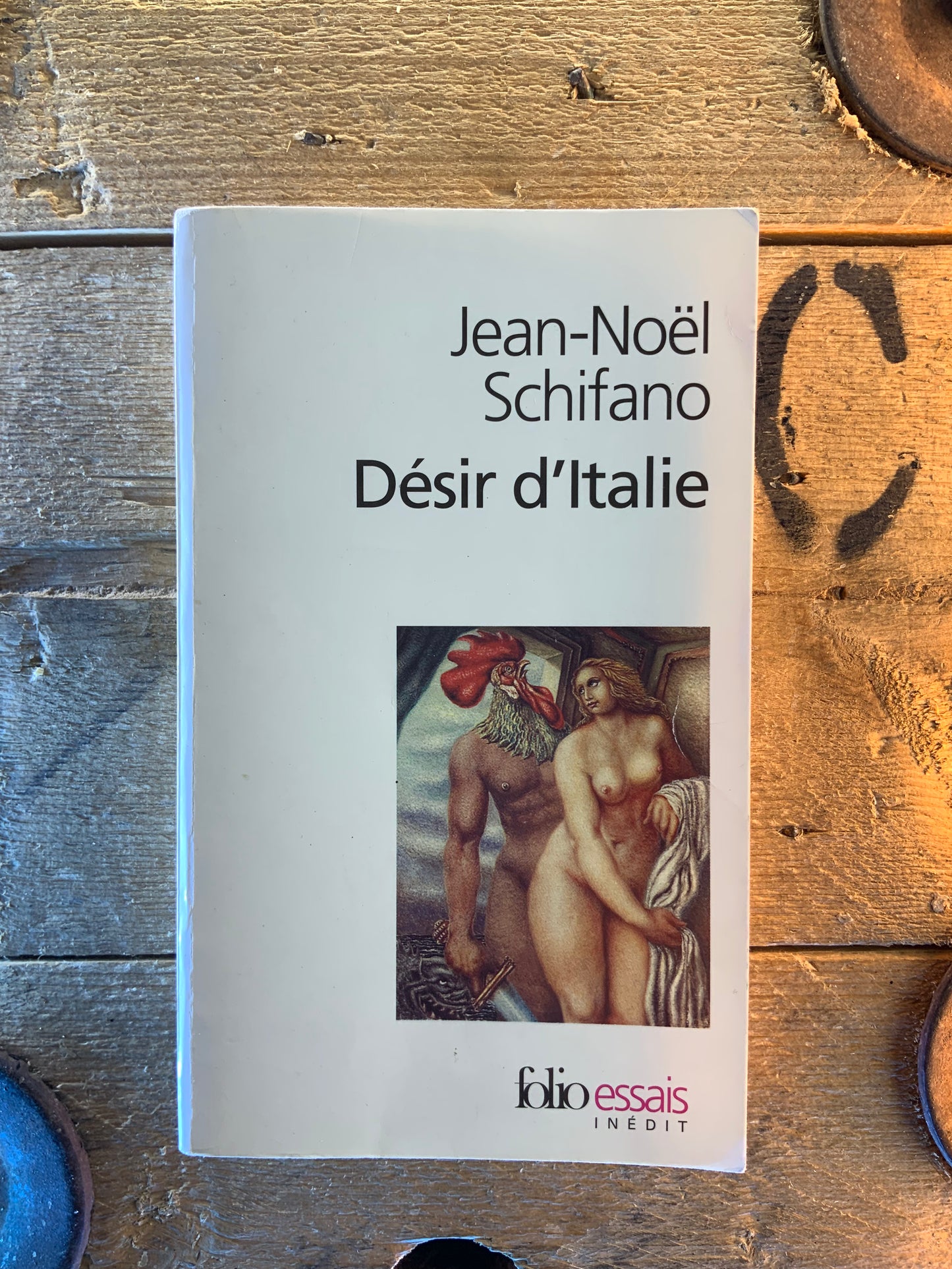 Désir d’Italie - Jean-Noël Schifano