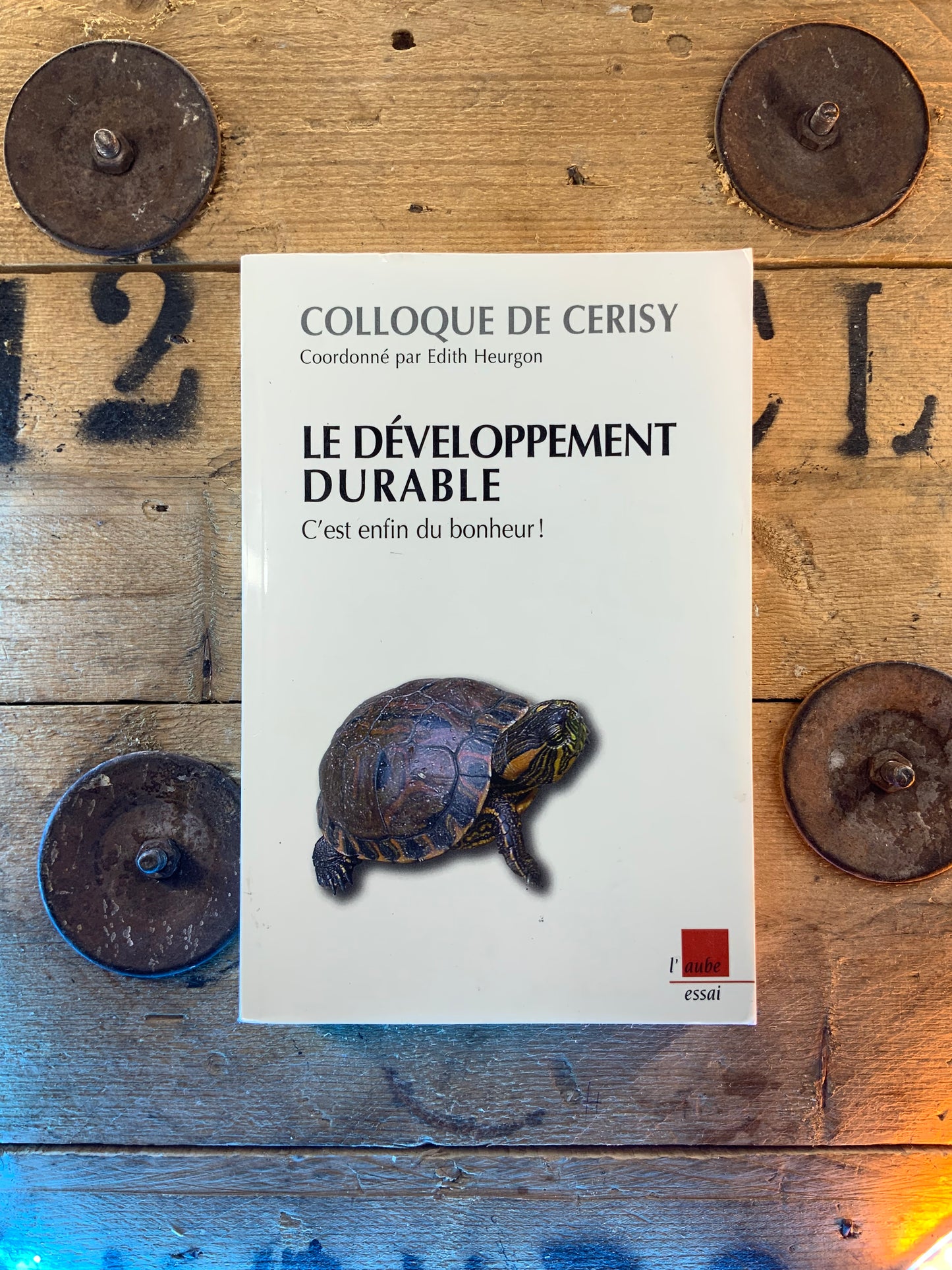 Le développement durable , Colloque de Cerisy