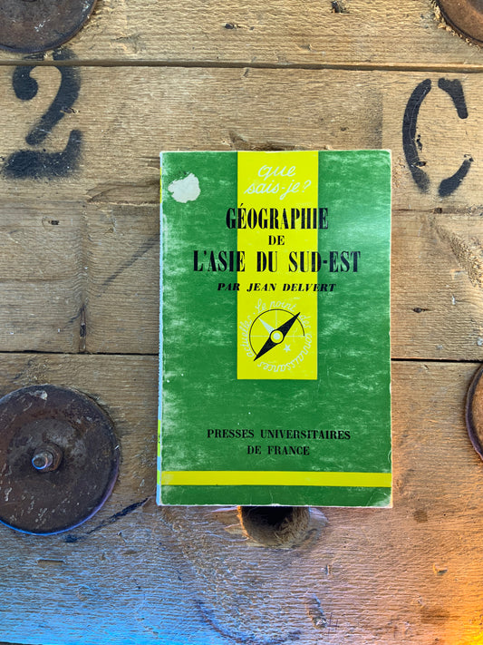 Géographie de l’Asie du Sud-Est - Jean Delvert