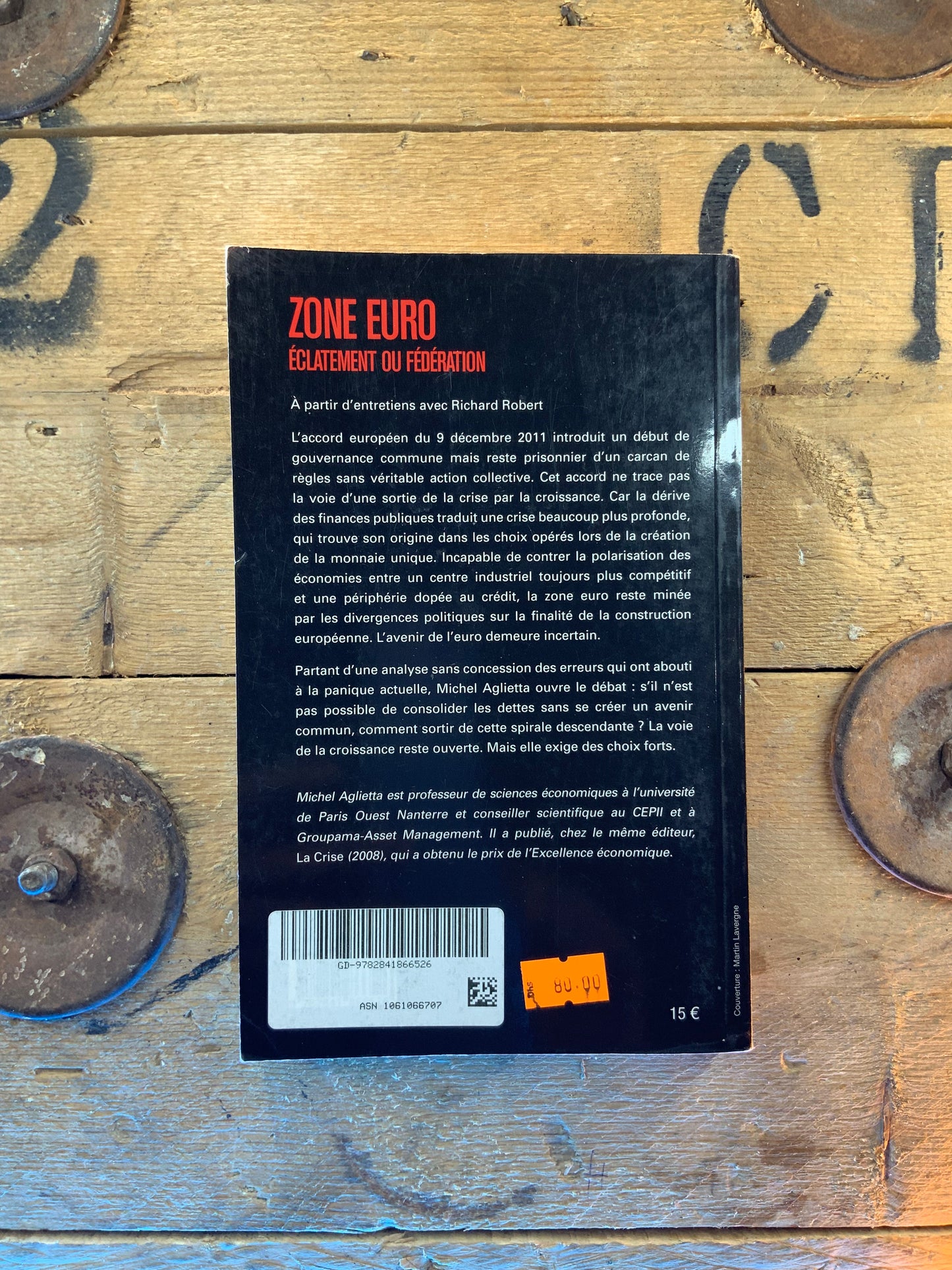 Zone euro : éclatement ou fédération , Michel Aglietta