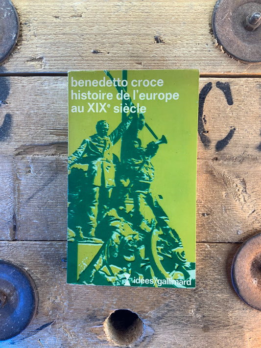 Histoire de l’europe au XIXe siècle - Benedetto Croce