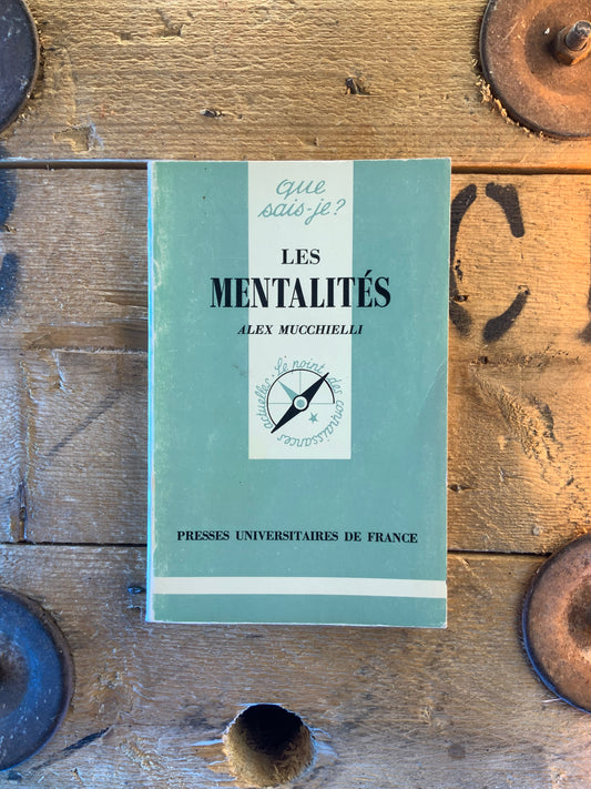 Les mentalités - Alex Mucchielli