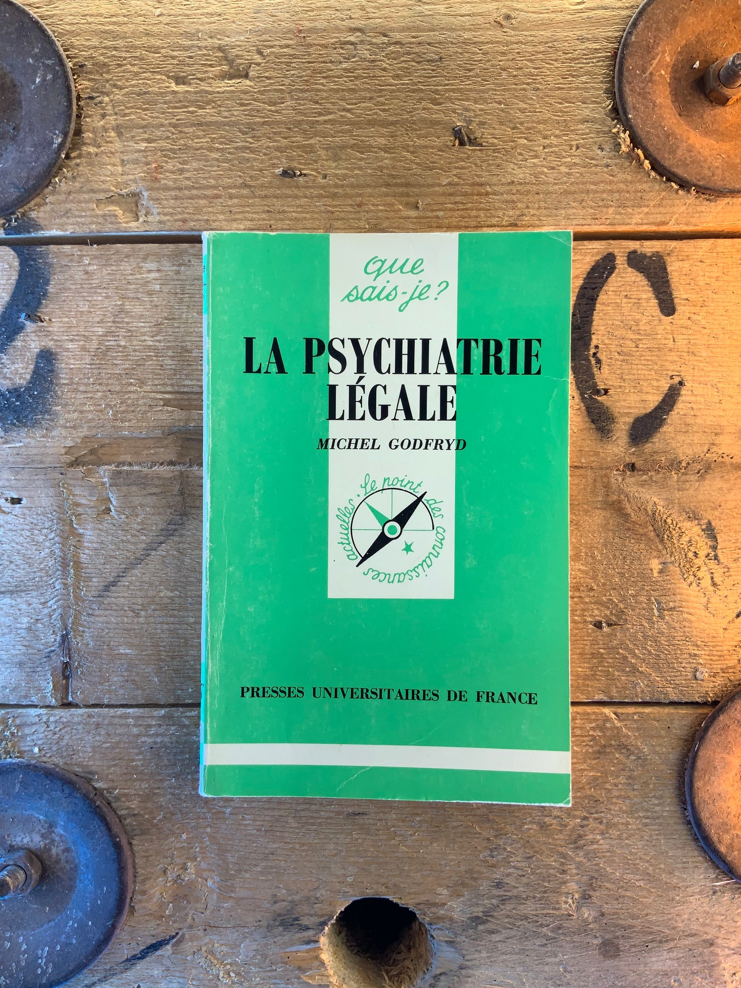 La psychiatrie légale - Michel Godfryd