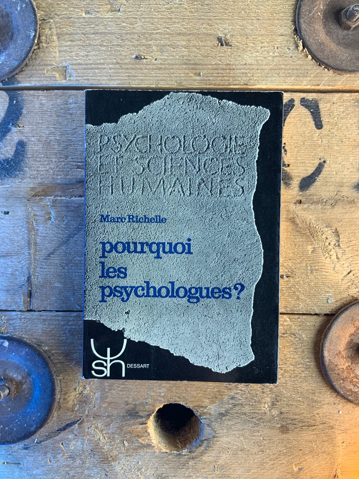 Pourquoi les psychologues ? - Marc Richelle