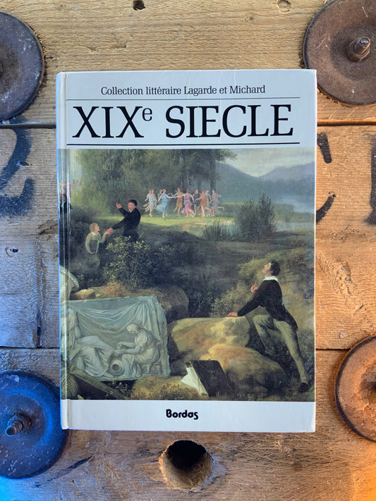 Collection littéraire Lagarde et Michard : XIXe siècle