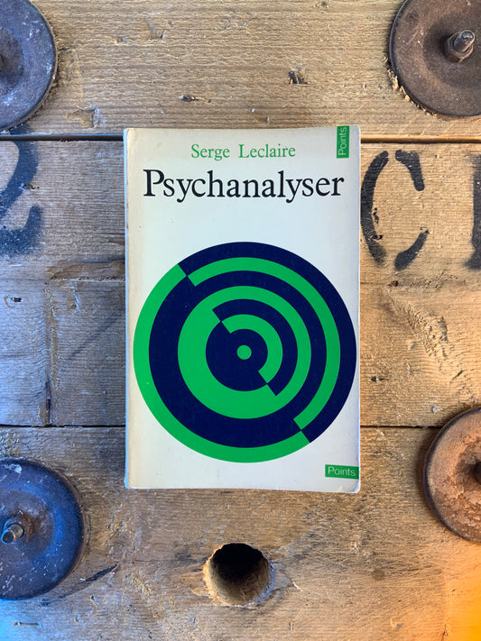 Psychanalyser - Serge Leclaire